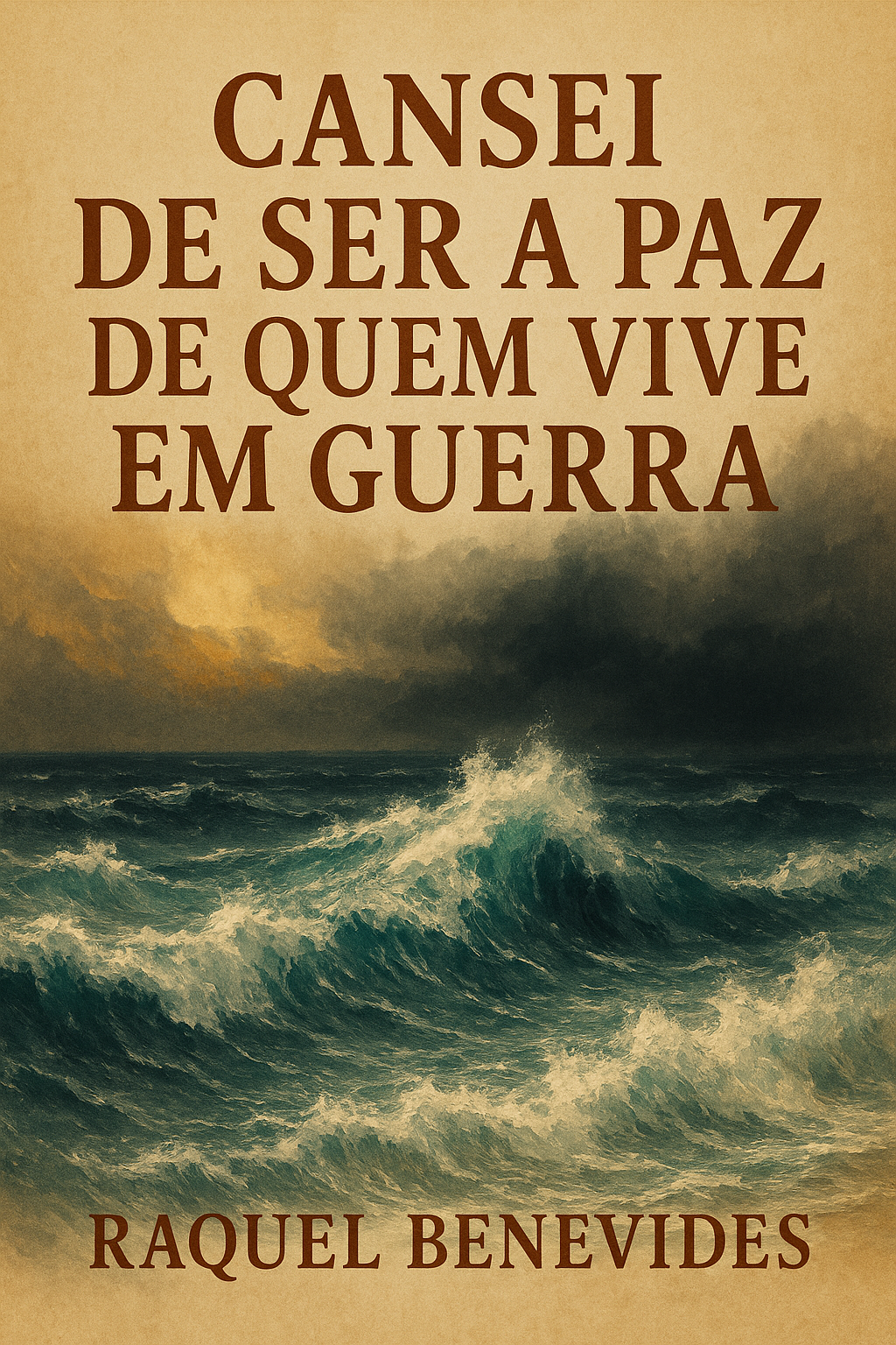 Livro Cansei de Ser a Paz de Quem Vive em Guerra